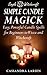 Simple Candle Magick: Easy, Powerful Candle Spells for Beginners to Wicca and Witchcraft