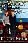 The Werewolf's Christmas Wish by Kristen Painter