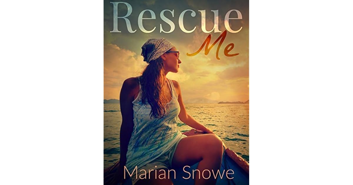 Rescue Me by Marian Snowe