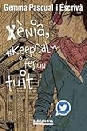 Xènia, #keepcalm ...
