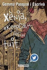 Xènia, #keepcalm i fes un tuit (Paperback)