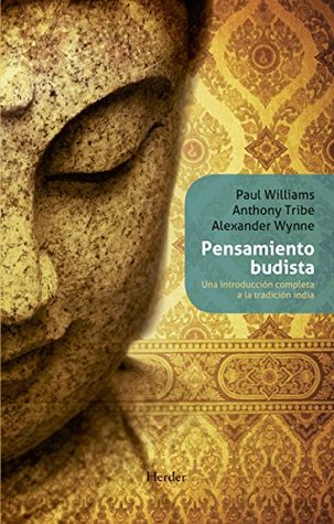 Pensamiento budista: Una introducción completa a la tradición india (Biblioteca Filosofia) (Spanish Edition)