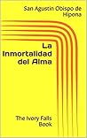 La Inmortalidad del Alma by Augustine of Hippo