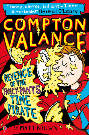 Revenge of the Fancy-Pants Time Pirate (Compton Valance, #4)
