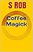 Coffee Magick