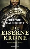 Die eiserne Krone Die eiserne Krone
