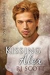 Kissing Alex by R.J. Scott
