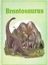 Brontosaurus (Dinosaur Library) Brontosaurus (Dinosaur Library)