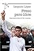 Preso pero libre: Notas desde la cárcel del líder venezolano (REALIDAD) (Spanish Edition)