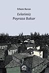 Evlerimiz Poyraza Bakar