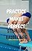 Practice Makes Perfect by Stephanie Baudelaire