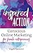 Inspired Action: Conscious Online Marketing for Female Entrepreneurs