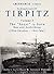 Schlachtschiff TIRPITZ: The "Beast" is Born (V.1)