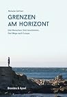 Grenzen am Horizont Grenzen am Horizont