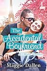 The Accidental Boyfriend by Maggie Dallen