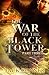 The War of the Black Tower: Part Three: Lord of Flame