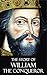 The Story of William the Conqueror [Quintessential Classics] [Illustrated]