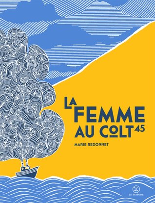 La Femme au colt 45 (Hardcover)