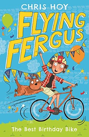 The Best Birthday Bike (Flying Fergus #1)