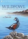 Wildfowl Of Europe Asia & North America Wildfowl Of Europe Asia & North America
