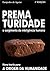 Prematuridade: o enigma da evolução humana (Portuguese Edition)