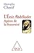L' Émir Abdelkader. Apôtre de la fraternité (OJ.HISTOIRE) (French Edition)