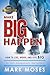 Make Big Happen by Mark Moses