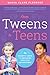 From Tweens to Teens: The Parents' Guide to Preparing Girls for Adolescence