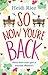 So Now You're Back by Heidi Rice