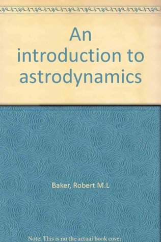 Introduction To Astrodynamics (Hardcover)