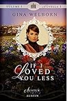 If I Loved You Less (Austen in Austin #1.1) If I Loved You Less (Austen in Austin #1.1)