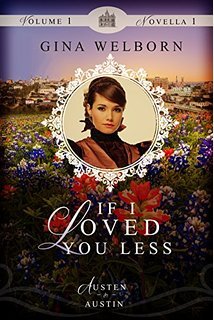 If I Loved You Less (Austen in Austin #1.1)