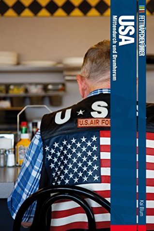 Fettnäpfchenführer USA: Mittendurch und Drumherum (German Edition)
