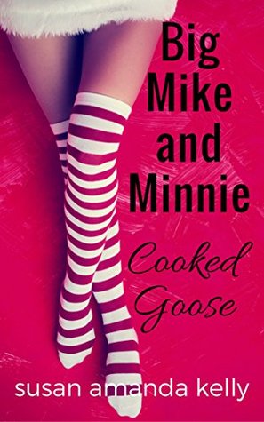 Cooked Goose (Lethal in Love #1.5)