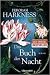 Das Buch der Nacht by Deborah Harkness