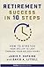 Retirement Success In 10 Steps by Jamie P. Hopkins