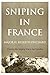 Sniping in France: Winning ...