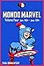 MONDO MARVEL Volume Four Ja...