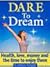 Dare to dream Vol. 2