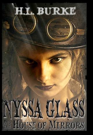 Nyssa Glass and the House of Mirrors (Nyssa Glass, #1)