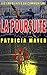 La Poursuite (Les empreintes du communisme) by Patricia Mayer