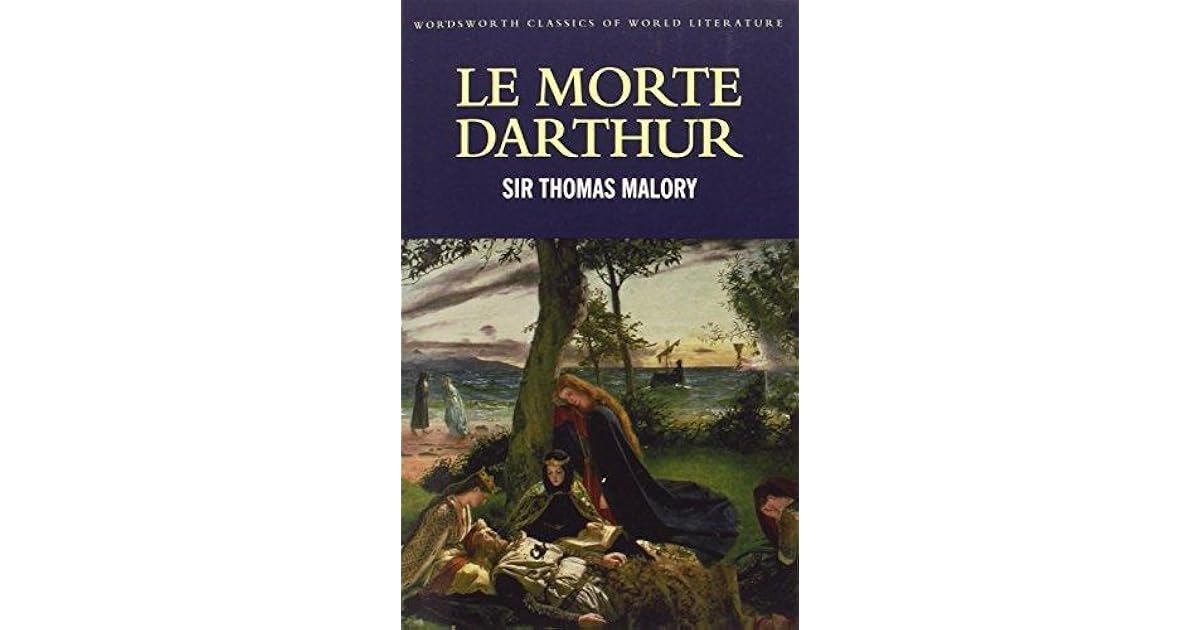 Le Morte d'Arthur by Thomas Malory