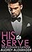 His to Serve (The Billionaire's Playbook Book 4)