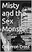 Misty and the Sex Monster