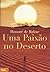 Uma Paixão no Deserto
