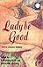 Lady Be Good: Erotic Love Stories