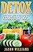 DETOX: Detox Diet Guide for...
