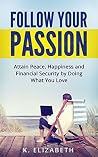 Follow Your Passi...