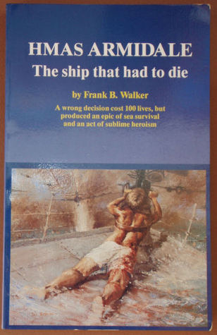 HMAS Armidale: The ship that had to die