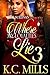 Where My Loyalties Lie 3 by K.C. Mills